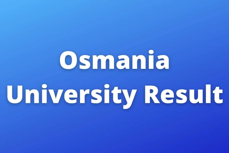 Osmania University Result 2021 (Out) - Check OU Degree Results for B.Sc, BA, MA, M.Sc, Merit List @ osmania.ac.in