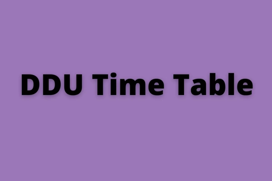 DDU Time Table 2021 - Check Gorakhpur University Revised Date Sheet PDF, Admit Card, Syllabus @ ddugu.ac.in