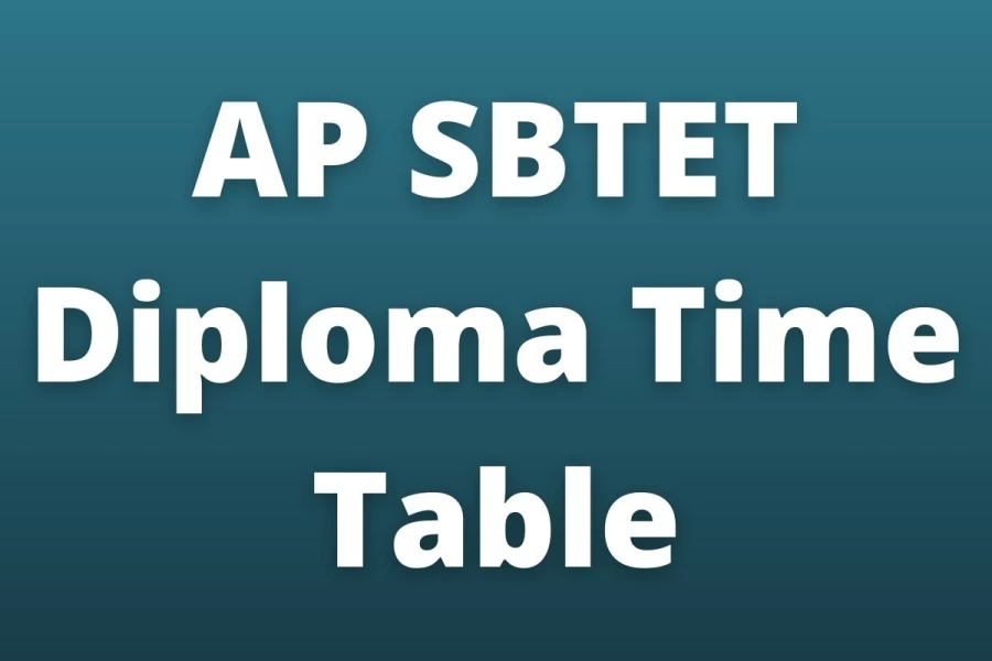 AP SBTET Diploma Time Table 2021 Out - Check Andhra Pradesh SBTET Exam Time Table, Hall Ticket, Syllabus @sbtetap.gov.in