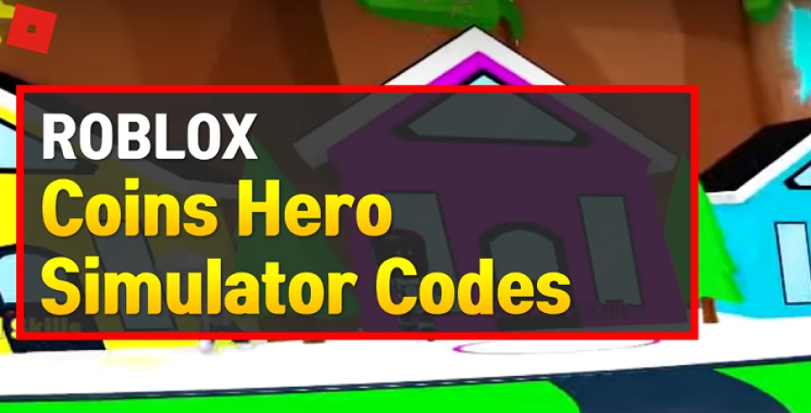How to Play Coins Hero Simulator? Get Here List of All Roblox Coins Hero Simulator Codes for January 2021