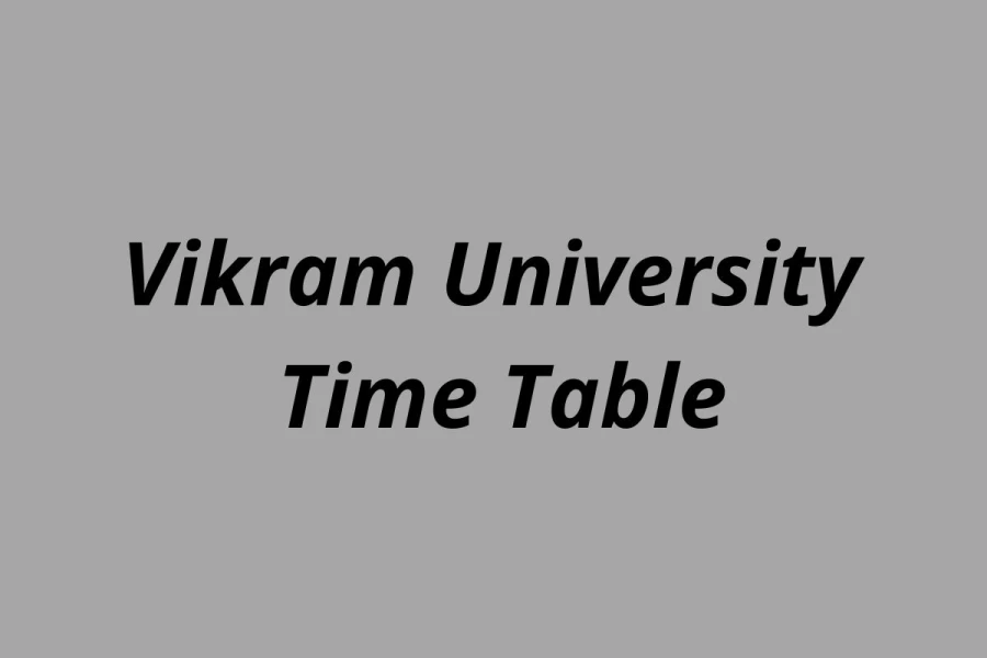 Vikram University Date Sheet 2021 (PDF Out) - Check V U Exam Time Table, Admit Card Here @ vikramuniv.ac.in