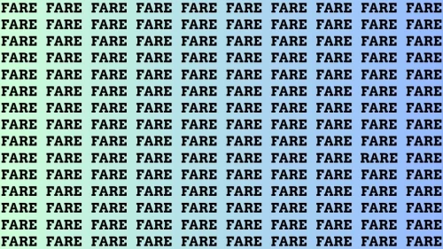 Test Visual Acuity: If you have Eagle Eyes Find the Word Rare among Fare in 14 Secs