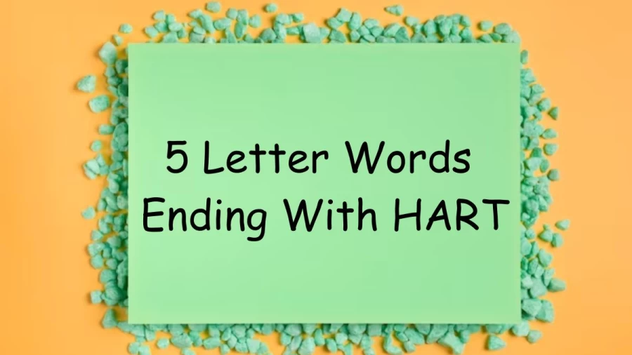 5 Letter Words Ending With HART - List of Five Letter Words Ends With HART