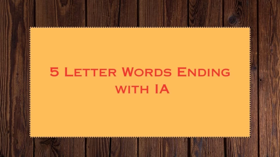 5 Letter Words Ending with IA, List Of 5 Letter Words Ending  with IA