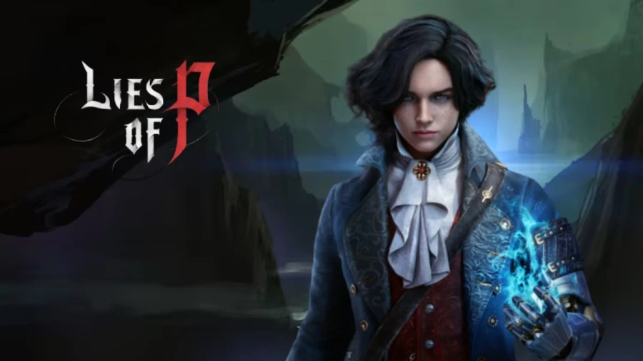 Lies of P Story Explained, Overview, Gameplay, Plot, and more