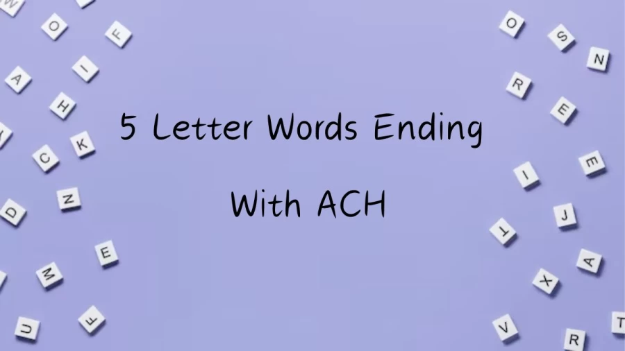 5 Letter Words Ending With ACH - List of 5 Letter Words Ends With ACH