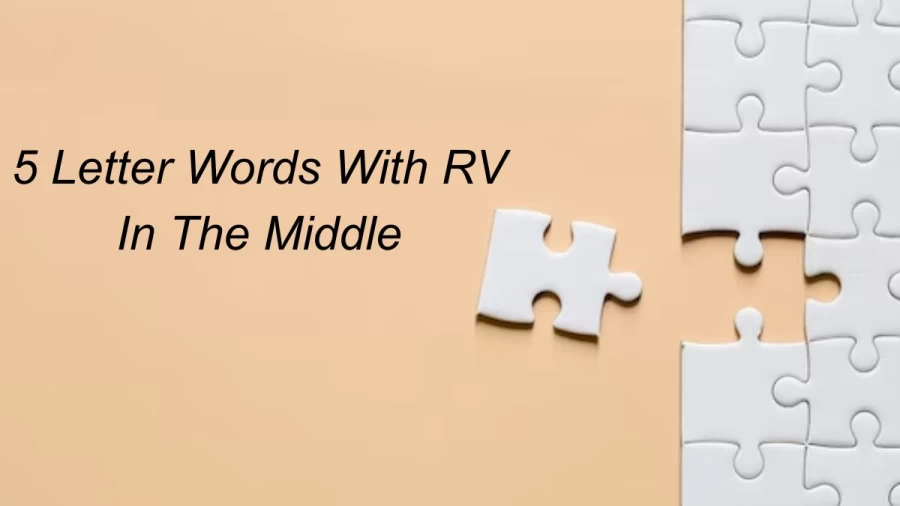 5 Letter Words With RV In The Middle - List of Five Letter Words With RV In The Middle